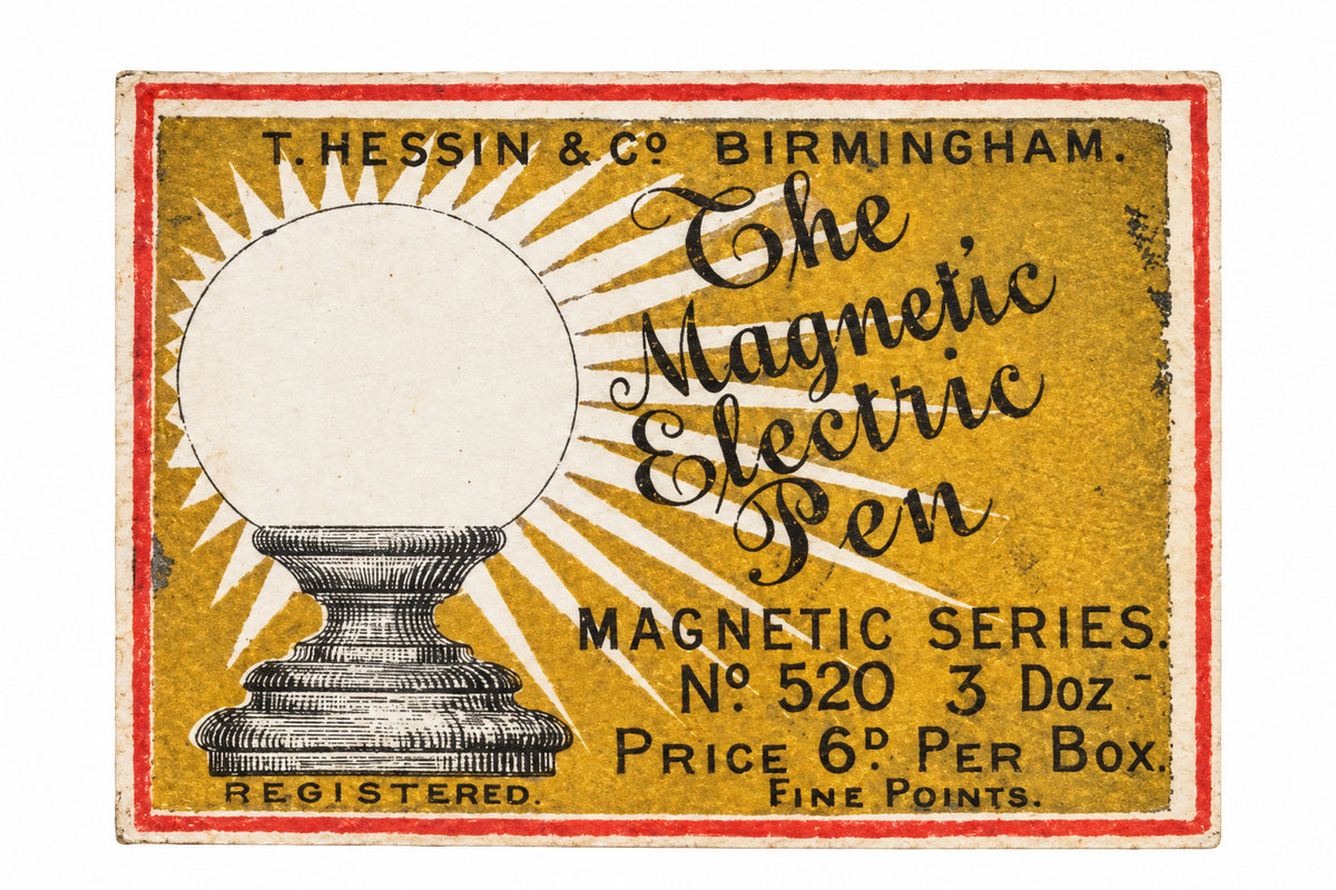 Gold, black and red box label reading T. Hessin and Co., Birmingham, The Magnetic Electric Pen, Magnetic Series No. 520, 3 dozen, with a globe lamp on a stand